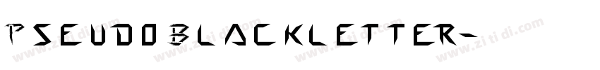 Pseudo Blackletter字体转换
